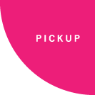 PICK UP